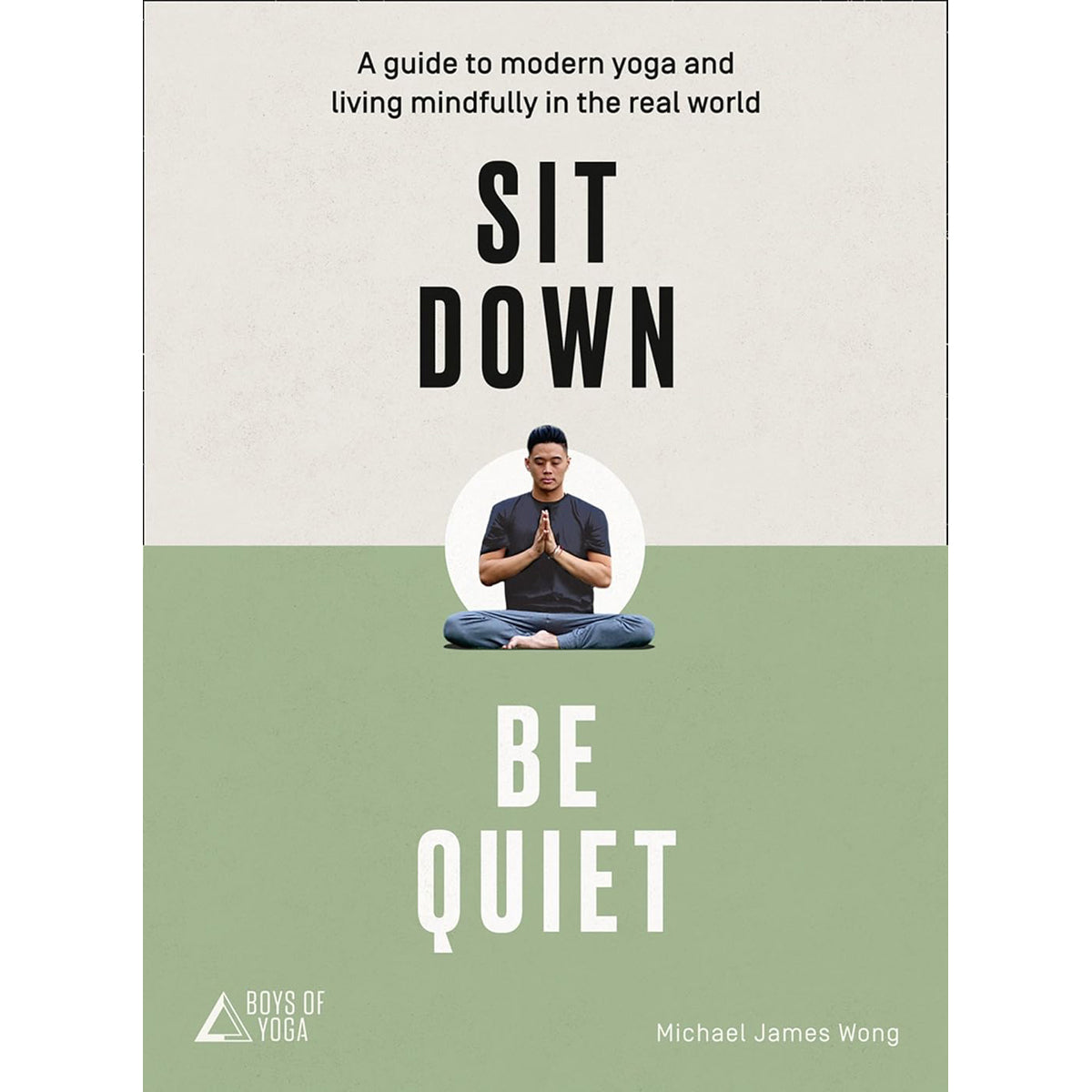 Sit Down Be Quiet: Mindfulness for Teens