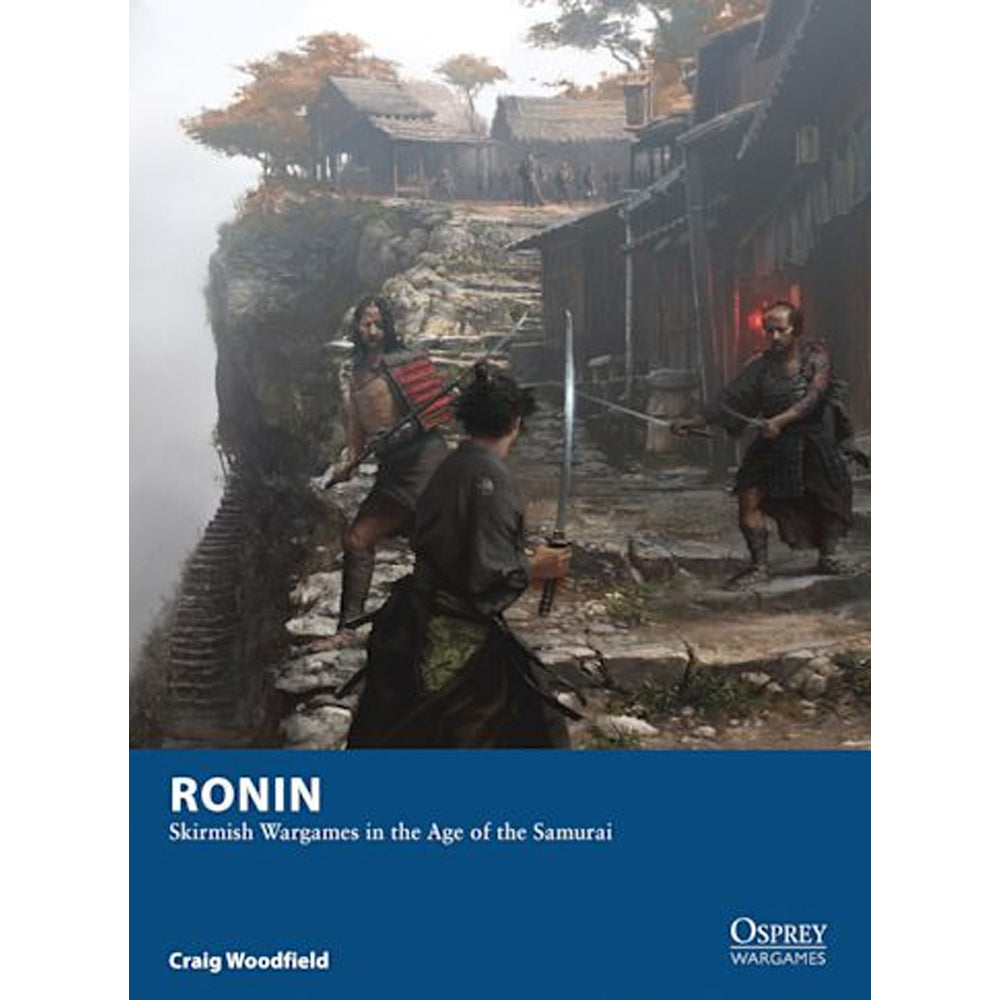Ronin Skirmish Wargames in the Age of the Samurai